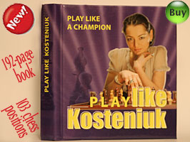  Buy Chess Grandmaster Alexandra Kosteniuk's new Book Play Like Kosteniuk