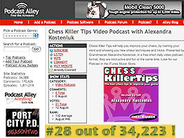 Vote for the new chess video podcast chess  killer tips at Podcast Alley